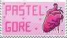 stamp that says pastel gore